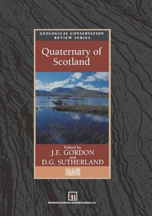 Quaternary of Scotland by J. E. Gordon