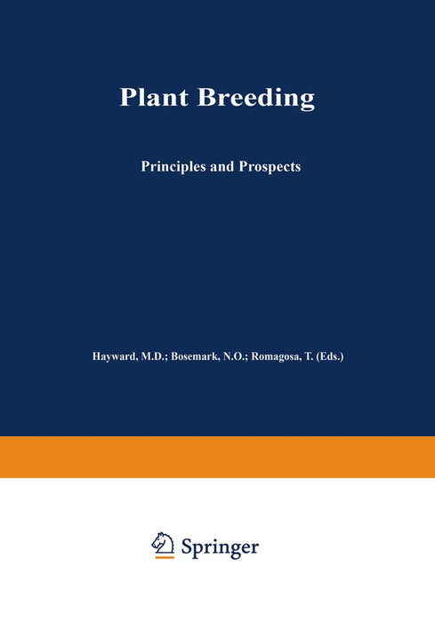 Plant Breeding: Principles and Prospects by M. D. Hayward