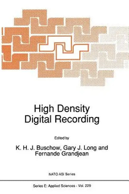 High Density Digital Recording by K. H. J. Buschow