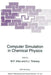 Computer Simulation in Chemical Physics by M. P. Allen