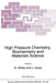 High Pressure Chemistry, Biochemistry and Materials Science by R. Winter