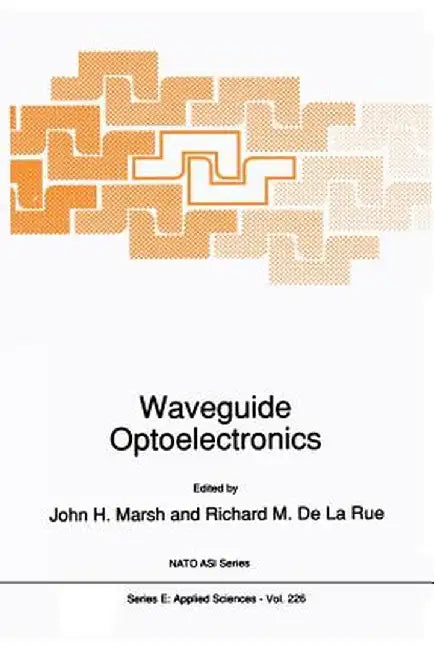 Waveguide Optoelectronics by J. H. Marsh
