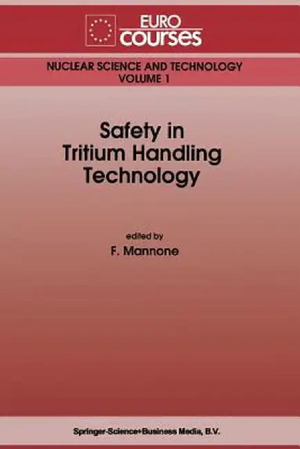 Safety in Tritium Handling Technology by F. Mannone