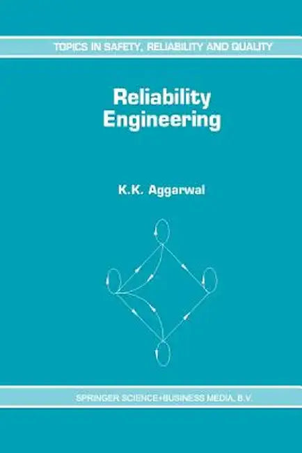 Reliability Engineering by K. K. Aggarwal