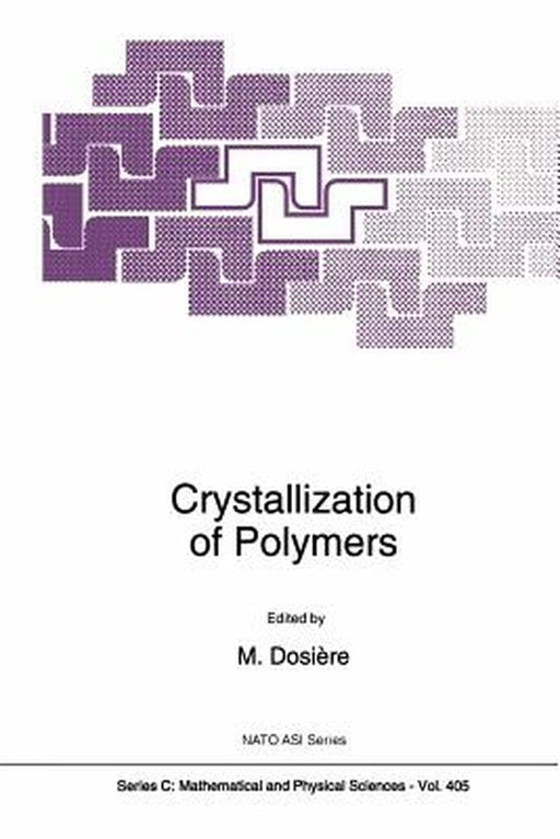 Crystallization of Polymers by Marcel Dosière