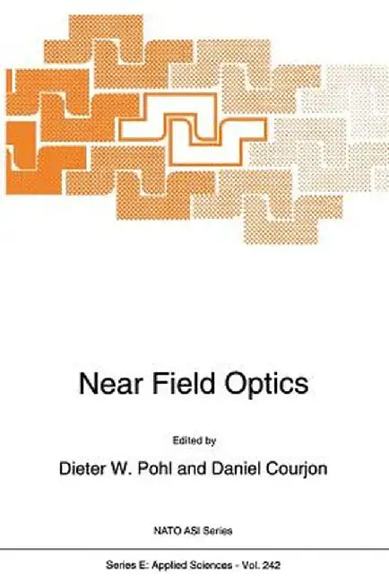 Near Field Optics by D. W. Pohl