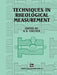 Techniques in Rheological Measurement by A. A. Collyer