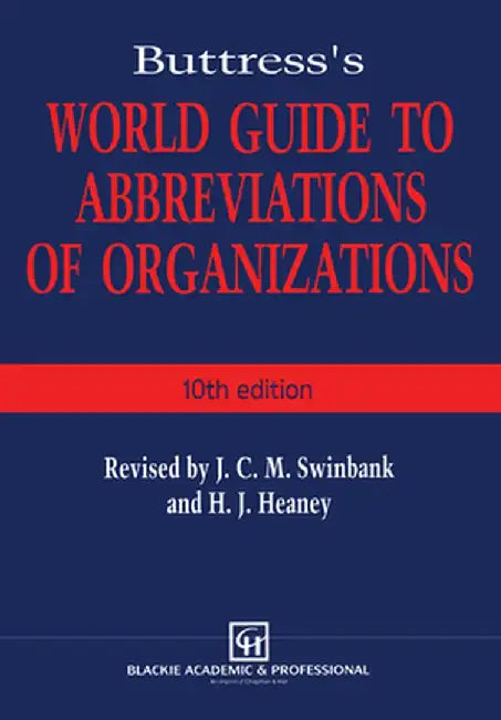 Buttress's World Guide to Abbreviations of Organizations by Jean C. Swinbank