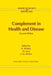 Complement in Health and Disease by K. Whaley