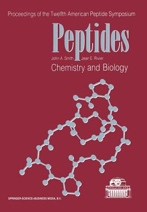 Peptides: Chemistry and Biology by J. A. Smith