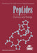 Peptides: Chemistry and Biology by J. A. Smith