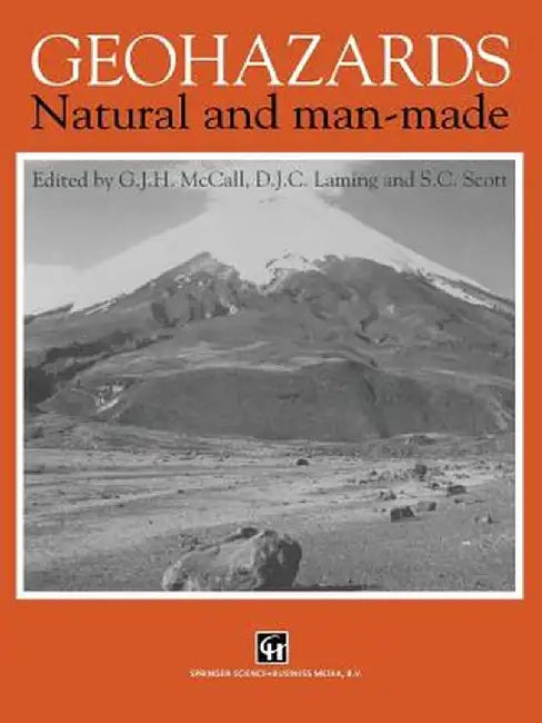 Geohazards: Natural and Man-Made by G. J. McCall