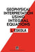 Geophysical Interpretation Using Integral Equations by L. Eskola