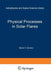 Physical Processes in Solar Flares by B. V. Somov
