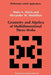 Geometry and Algebra of Multidimensional Three-Webs by M. Akivis