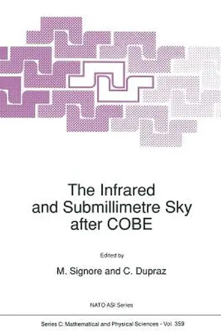 The Infrared and Submillimetre Sky After Cobe by M. Signore