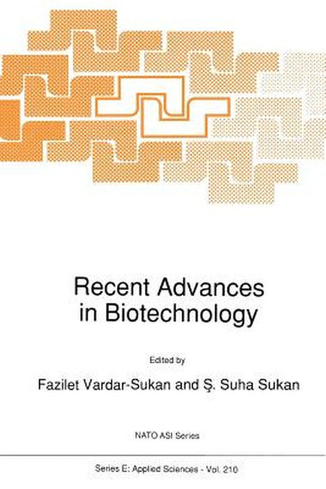 Recent Advances in Biotechnology by F. Vardar-Sukan