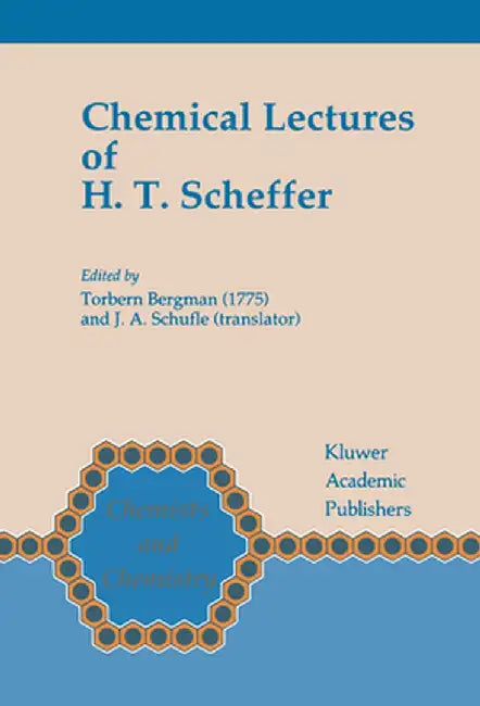 Chemical Lectures of H.T. Scheffer by Torbern Bergman