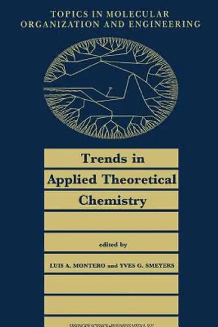 Trends in Applied Theoretical Chemistry by L. A. Montero