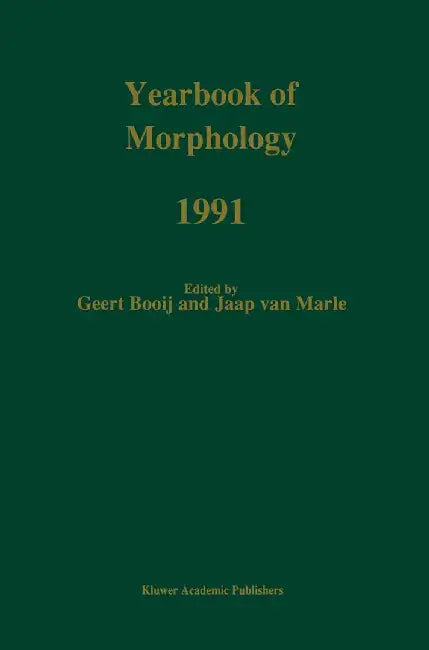 Yearbook of Morphology 1991 by G. E. Booij