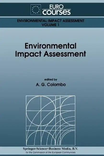Environmental Impact Assessment by A. G. Colombo
