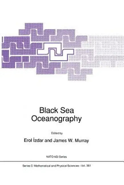 Black Sea Oceanography by E. Izdar