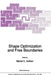 Shape Optimization and Free Boundaries by Michel C. Delfour