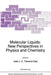 Molecular Liquids: New Perspectives in Physics and Chemistry by José Teixeira