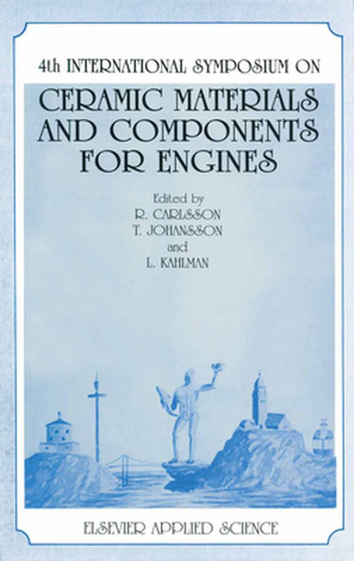 4th International Symposium on Ceramic Materials and Components for Engines by R. L. Carlson
