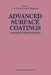 Advanced Surface Coatings: A Handbook of Surface Engineering by A. Matthews