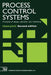 Process Control Systems: Principles of Design, Operation and Interfacing by F. Jovic
