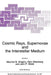 Cosmic Rays, Supernovae and the Interstellar Medium by M. M. Shapiro
