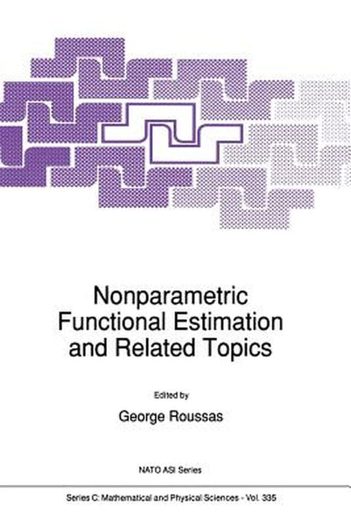 Nonparametric Functional Estimation and Related Topics by G. G. Roussas