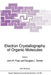 Electron Crystallography of Organic Molecules by J. R. Fryer
