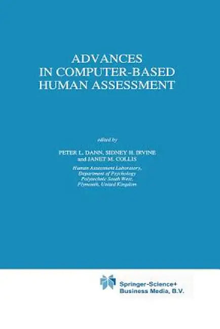 Advances in Computer-Based Human Assessment by P. L. Dann