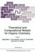 Theoretical and Computational Models for Organic Chemistry by S. J. Formosinho