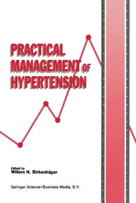 Practical Management of Hypertension by Willem H. Birkenhäger