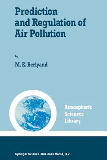 Prediction and Regulation of Air Pollution by M. E. Berlyand