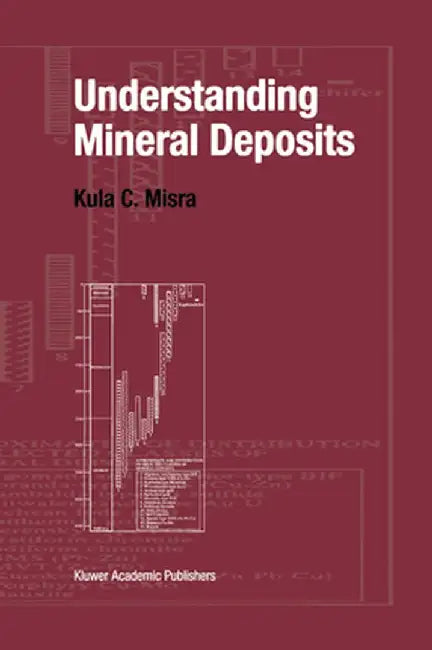 Understanding Mineral Deposits by Kula Misra