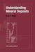 Understanding Mineral Deposits by Kula Misra