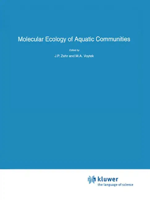 Molecular Ecology of Aquatic Communities by J. P. Zehr