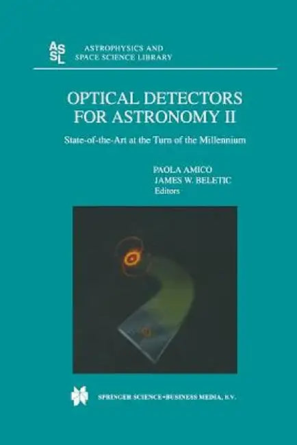 Optical Detectors for Astronomy II: State-Of-The-Art at the Turn of the Millennium by Paola Amico