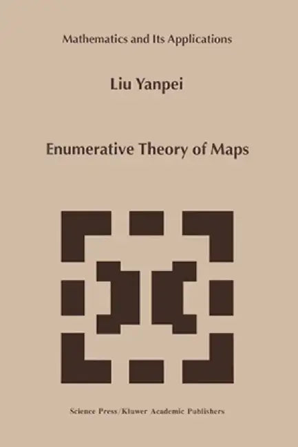 Enumerative Theory of Maps by Liu Yanpei