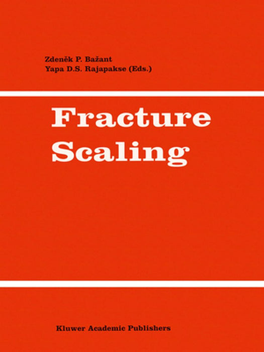 Fracture Scaling by Zdenek P. Bazant