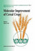 Molecular Improvement of Cereal Crops by Indra K. Vasil