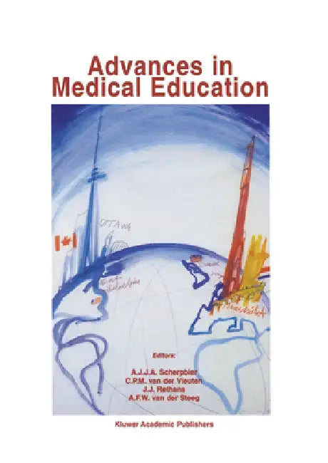 Advances in Medical Education by A. J. J. a. Scherpbier