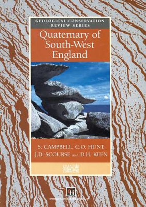 Quaternary of South-West England by S. Campbell
