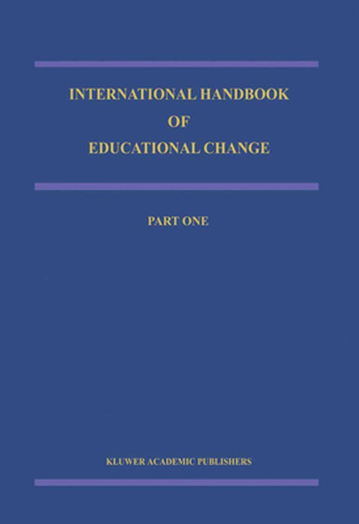 International Handbook of Educational Change: Part Two by Andy Hargreaves
