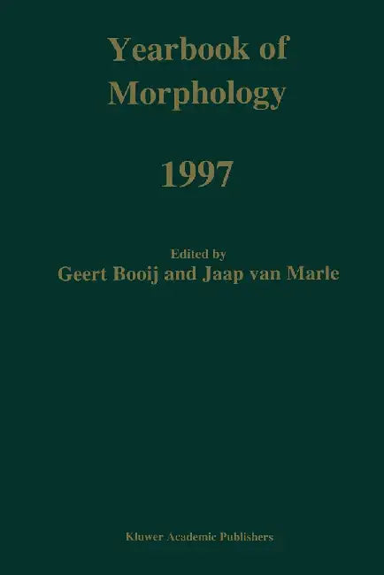 Yearbook of Morphology 1997 by G. E. Booij
