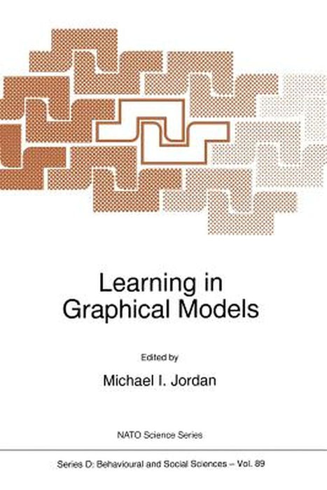 Learning in Graphical Models by M. I. Jordan
